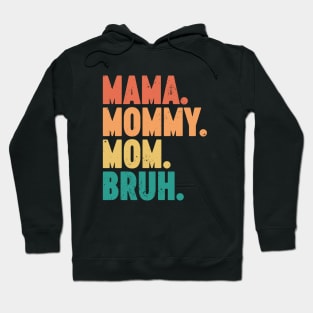 Mama Mommy Mom Bruh Vintage Retro (Sunset) Hoodie